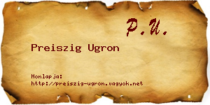 Preiszig Ugron névjegykártya